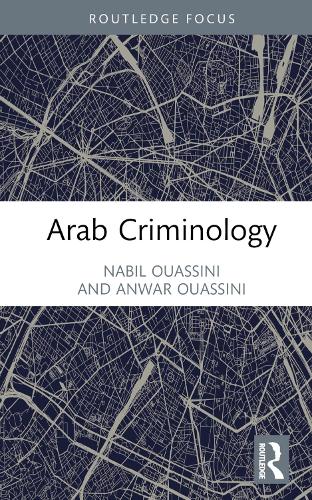 Arab Criminology (Criminology in Focus