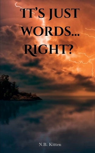 It's Just Words...Right?