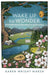Wake Up to Wonder – 22 Invitations to Amazement in the Everyday