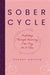 Sober Cycle (Second Edition)