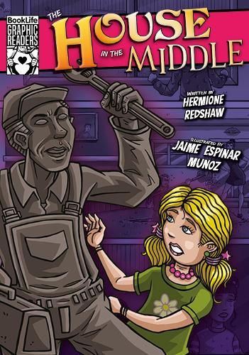 The House in the Middle (BookLife Graphic Readers