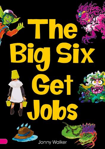 The Big Six Get Jobs: The Big Six #1 - Little Wandle decodable reader for ages 7 to 14 (Striders Phonics Readers