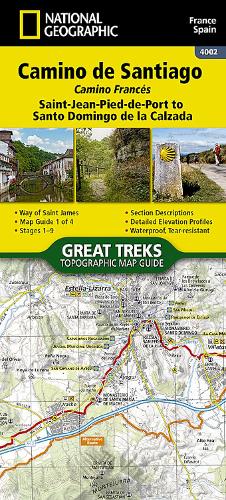 Camino de Santiago - Camino Frances Map 1 of 4 (Saint-Jean-Pied-de-Port to Santo Domingo de la Calzada): 4002 (National Geographic Trails Illustrated Map