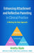 Enhancing Attachment and Reflective Parenting in Clinical Practice