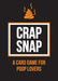 Crap Snap