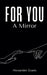 For You, a Mirror