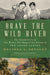 Brave the Wild River