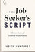 The Job Seeker's Script