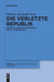 Die Verletzte Republik