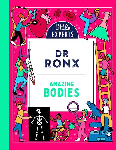 Amazing Bodies: An unmissable, new, illustrated non-fiction science book for 6-9 year olds for 2023: Book 2 (Little Experts