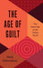 The Age of Guilt