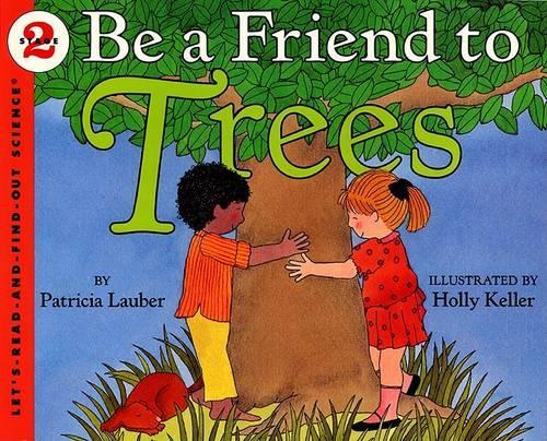 Be A Friend To The Trees