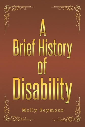 A Brief History of Disability