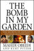The Bomb in My Garden