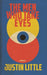 The Men Who Take Eyes