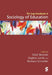 The Sage Handbook of Sociology of Education
