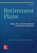 Retirement Plans: 401(k)s, IRAs, and Other Deferred Compensation Approaches
