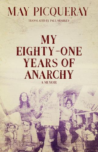My Eighty-One Years of Anarchy