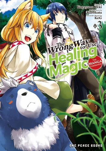 The Wrong Way to Use Healing Magic Volume 3: The Manga Companion (The Wrong Way to Use Healing Magic Series: The Manga Companion