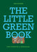 Little Green Book, The: For Twenties And Wrinkles