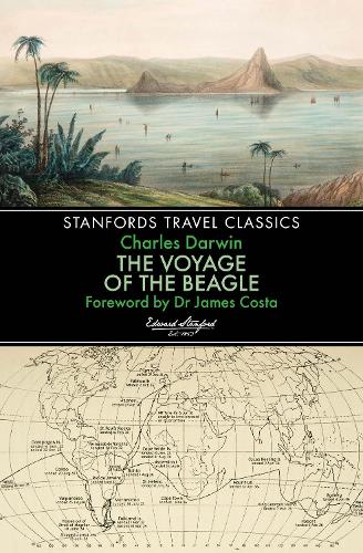 The Voyage of the Beagle (Stanfords Travel Classics