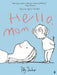 Hello, Mom