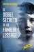 El doble secreto de la familia Lessage / The Lessage Family s Double Secret