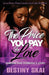 The Price You Pay for Love