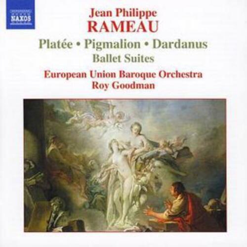 Platee, Pigmalion, Dardanus (Goodman, Eu Baroque Orchestra)