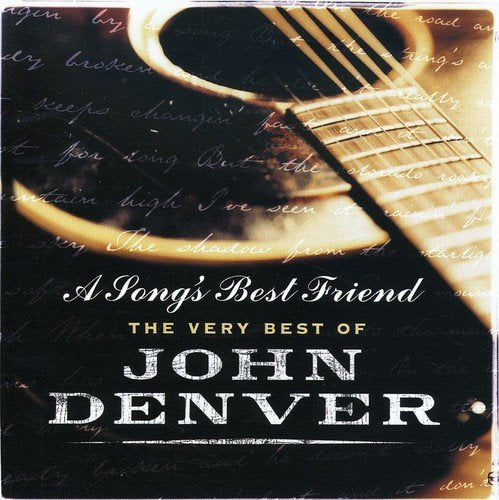 A Song's Best Friend: The Very Best of John Denver