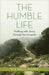 The Humble Life