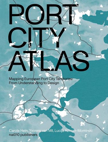 Port City Atlas - Mapping European Port City Territories