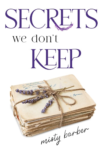 Secrets We Don't Keep