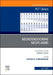 Neuroendocrine Neoplasms, An Issue of PET Clinics