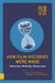 How Film Histories Were Made: Materials, Methods, Discourses (Film Culture in Transition