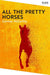 All the Pretty Horses