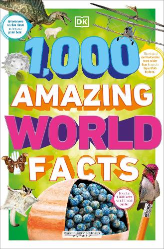 1,000 Amazing World Facts (DK 1,000 Amazing Facts