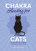 Chakra Healing for Cats
