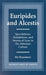 Euripides and Alcestis
