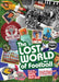 The Lost World of Football