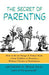 The Secret of Parenting