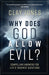 Why Does God Allow Evil?