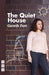 The Quiet House