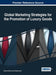 Global Marketing Strategies for the Promotion of Luxury Goods (Advances in Marketing, Customer Relationship Management, and E-Services