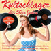 VARIOUS - KULTSCHLAGER DER 50ER JAHRE