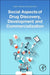 Social Aspects of Drug Discovery, Development and Commercialization