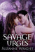 Savage Urges