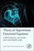 Theory of Approximate Functional Equations