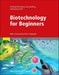 Biotechnology for Beginners