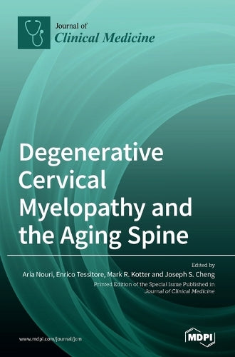 Degenerative Cervical Myelopathy and the Aging Spine